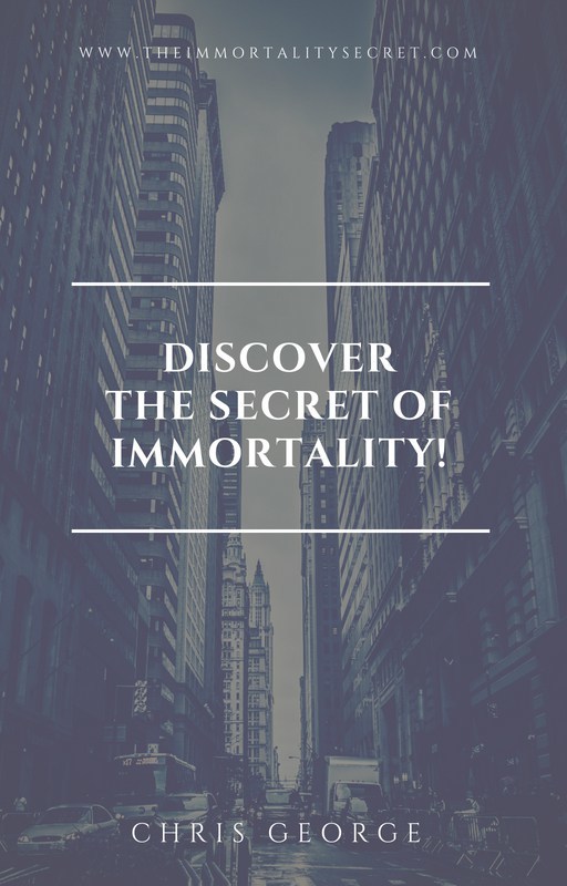 How to become immortal
