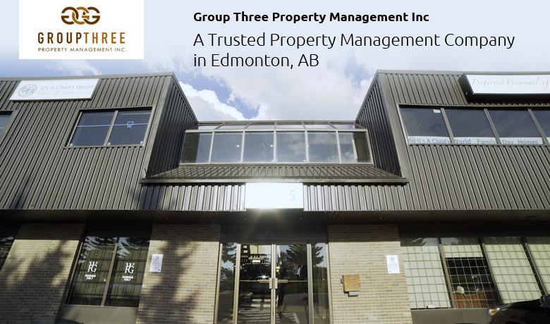 Group Three Property Management Inc – A Trusted Property Management Company in Edmonton, AB