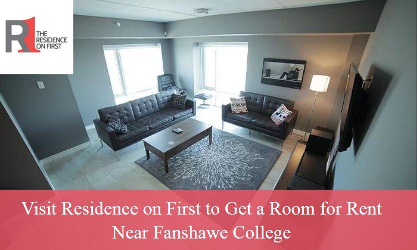 Visit Residence on First to Get a Room for Rent Near Fanshawe College