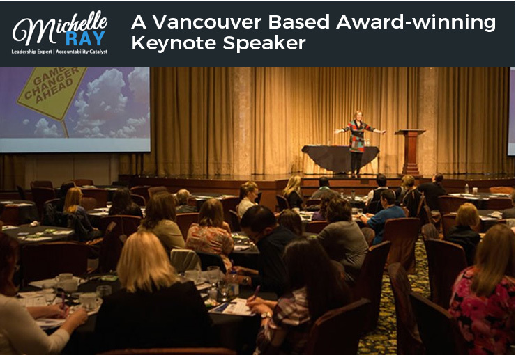 Michelle Ray - A Vancouver Based Award-winning Keynote Speaker