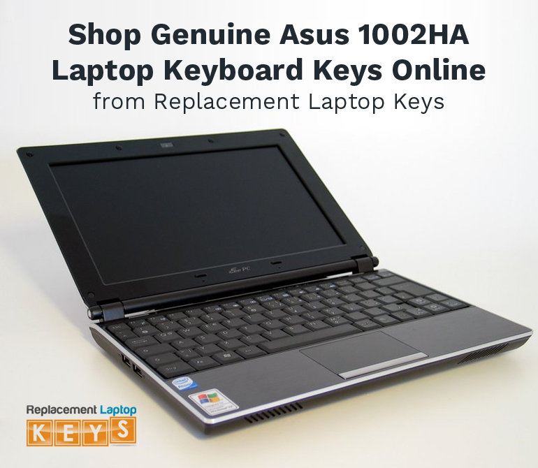 Shop Genuine Asus 1002HA Laptop Keyboard Keys Online from Replacement Laptop Keys