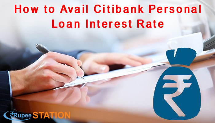 How to Avail Citibank Personal Loan Interest Rate