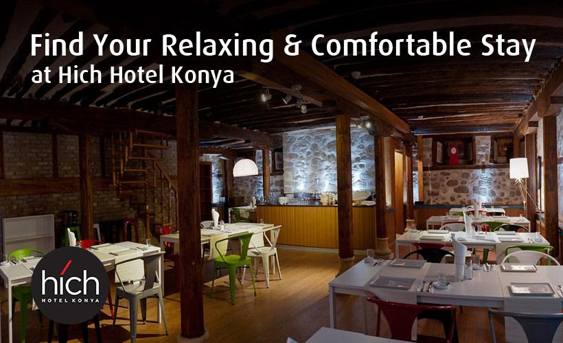 Find Your Relaxing & Comfortable Stay at Hich Hotel Konya