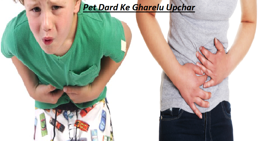 Home remedies (Gharelu Upchar) for stomach aches and torsion