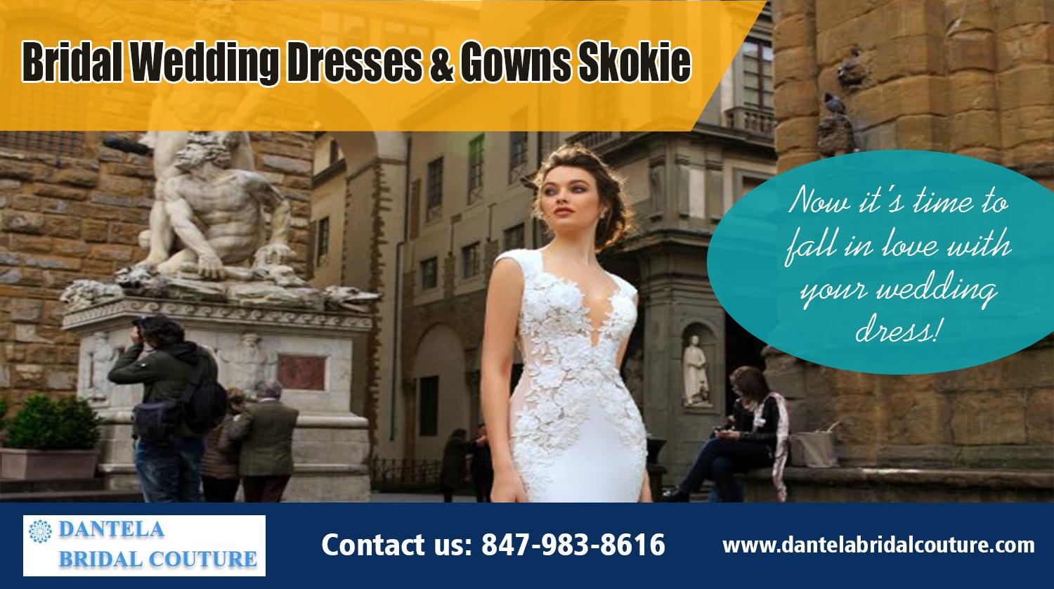 Bridal wedding dresses & gowns Skokie | https://dantelabridalcouture.com