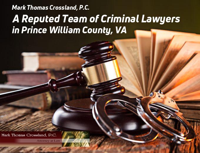 Mark Thomas Crossland, P.C. - A Reputed Team of Criminal Lawyers in Prince William County, VA
