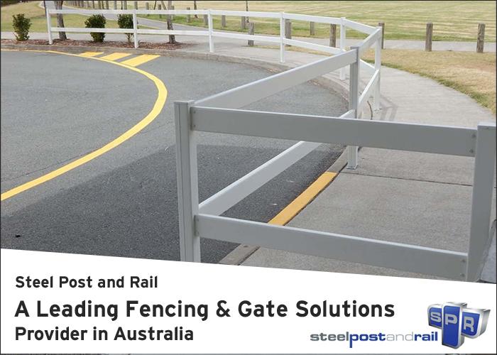 Steel Post and Rail – A Leading Fencing & Gate Solutions Provider in Australia 