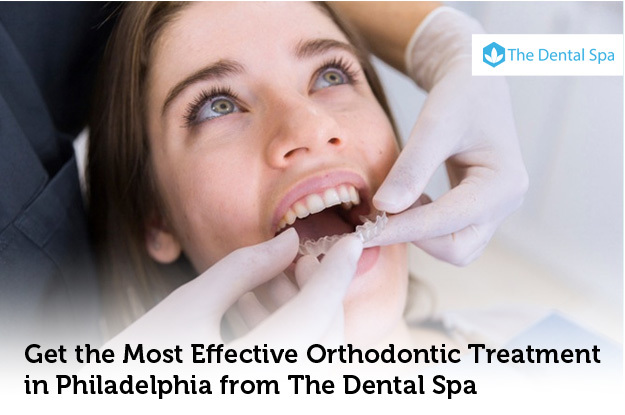 Get the Most Effective Orthodontic Treatment in Philadelphia from The Dental Spa
