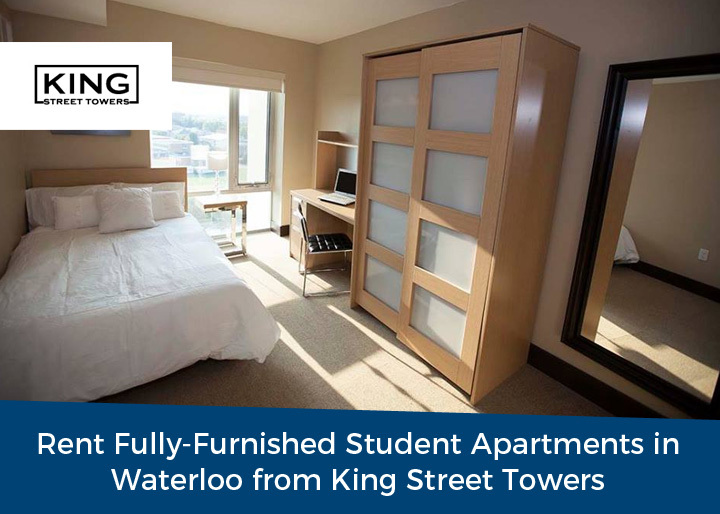 Rent Fully-Furnished Student Apartments in Waterloo from King Street Towers