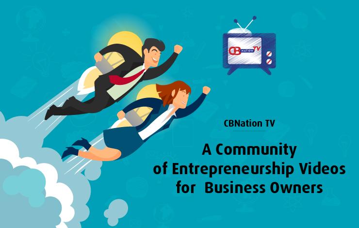 CBNation TV – A Community of Entrepreneurship Videos for Business Owners