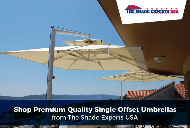 Shop Premium Quality Single Offset Umbrellas from The Shade Experts USA