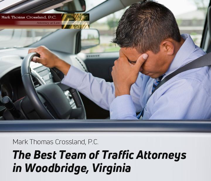 Mark Thomas Crossland, P.C.- The Best Team of Traffic Attorneys in Woodbridge, Virginia