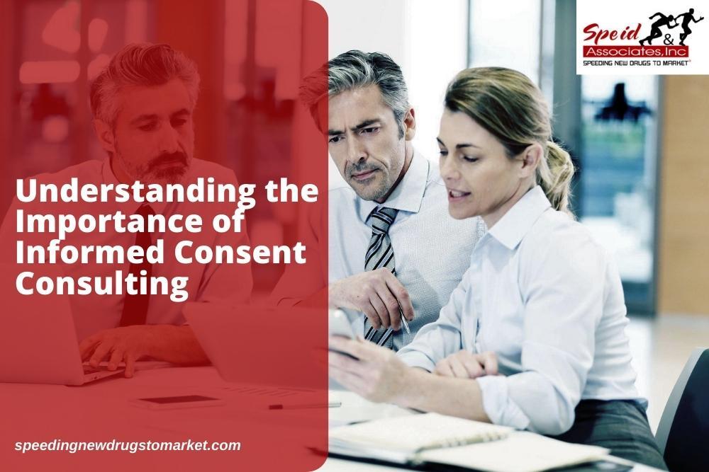 Understanding the Importance of Informed Consent Consulting