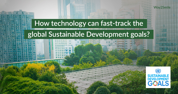 How technology can fast-track the global Sustainable Development