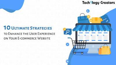 10 Ultimate Strategies to Enhance the User Experience on Your E-