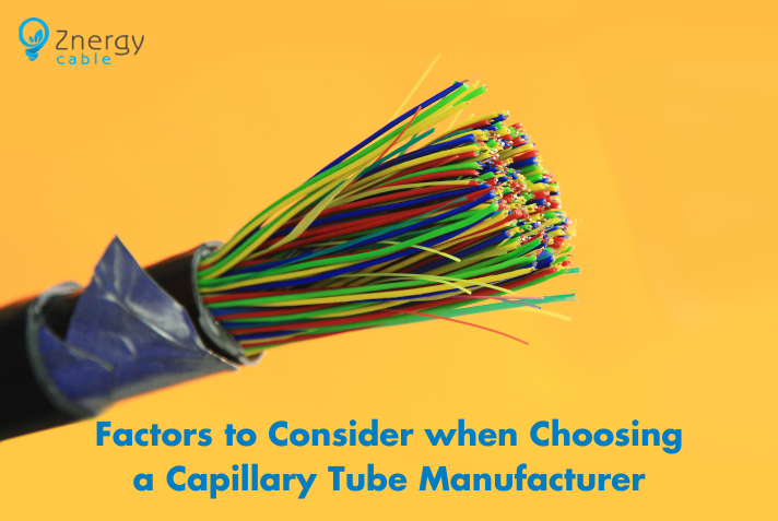 5 Factors to Consider when Choosing a Capillary Tube Manufacture