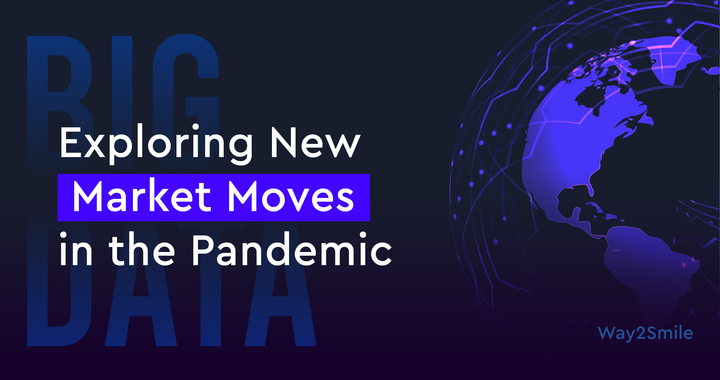 Big Data: Exploring new market moves in the Pandemic