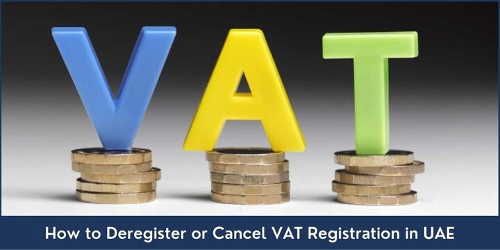 How to Deregister or Cancel VAT Registration in UAE - Riz &amp; Mona