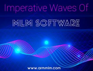 Imperative Waves of MLM software -