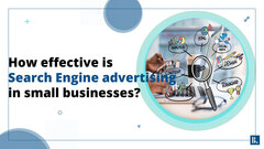 How effective is Search Engine Advertising for Small Businesses?