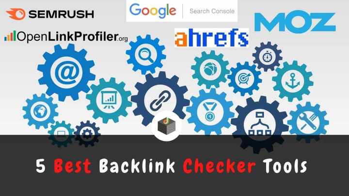 5 Best Backlink Checker Tools 2021, Get Free SEO Link Analysis T