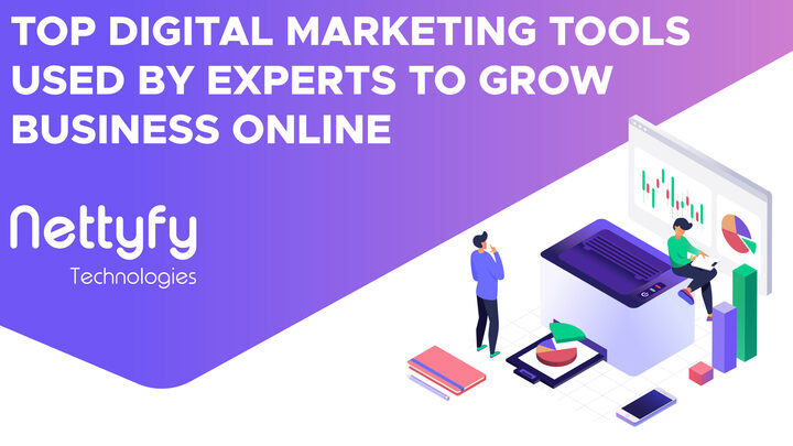 Top Digital Marketing Tools Used By Experts To Grow Business Onl