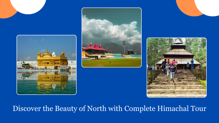 Explore Himachal Adventure Delhi To Beautiful  North India