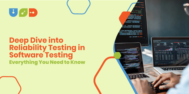 Deep Dive Into Reliability Testing In Software Testing: Everythi