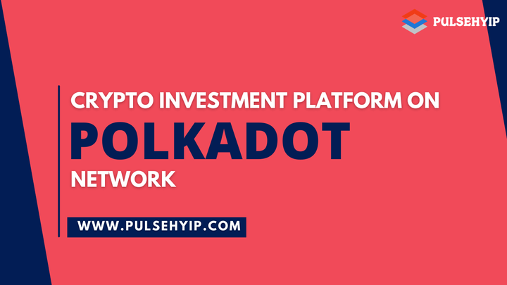 Polkadot Crytpocurrency Investment Software | Polkadot Blockchai