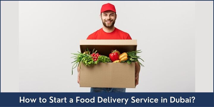 How to Start a Food Delivery Service in Dubai? - Riz &amp; Mona