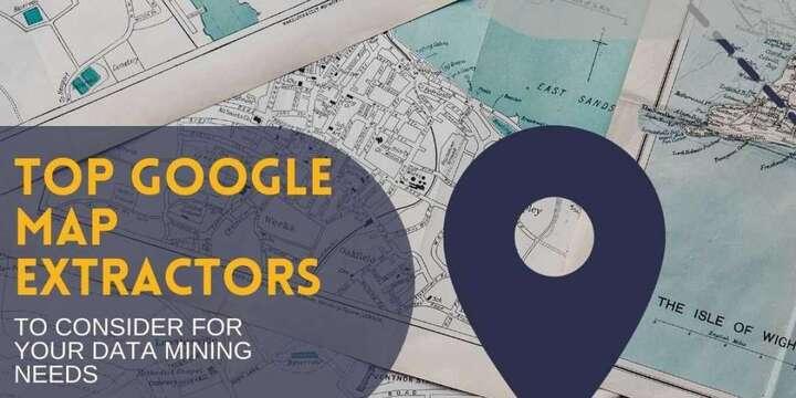 What Is The Best Tool For Google Maps Data Mining?