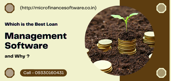 Which is the Best Loan Management Software and Why