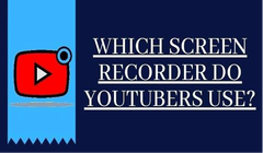 Which Screen Recorder Do YouTubers Use? | Ziddu