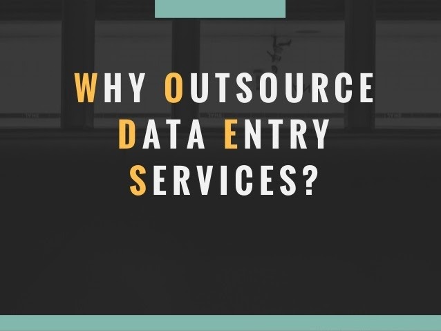 Why Outsource Data Entry Services?