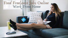 How to Find Freelance Jobs Online Work from Home by Quitting Job