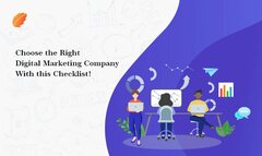 Choose the Right Digital Marketing Company with This Checklist