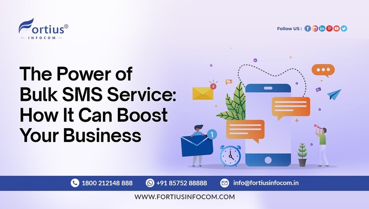 The Power of Bulk SMS Service: How It Can Boost Your Business