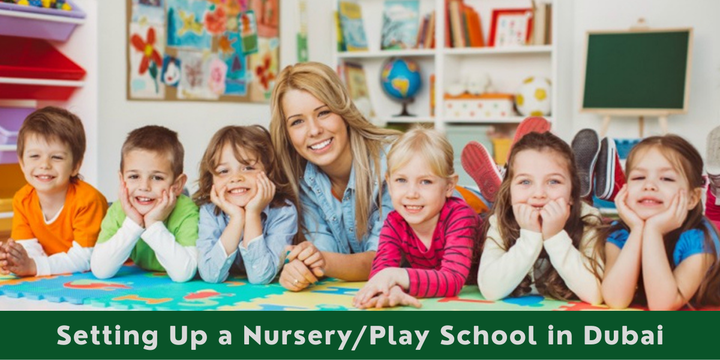Setting Up a Nursery/Play School in Dubai - Riz &amp; Mona