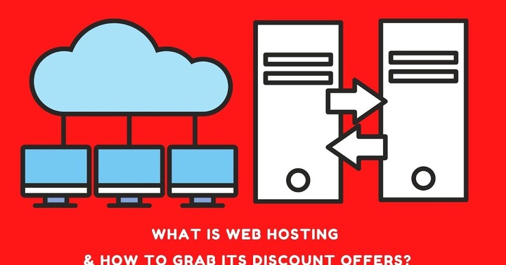 What Is Web Hosting &amp; How to Grab Its Discount Offers?