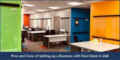 Pros and Cons of Setting up a Business with Flexi Desk in UAE