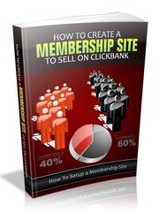 HOW TO CREATE A MEMBERSHIP WEBSITE TO SELL ON CLICKBANK
