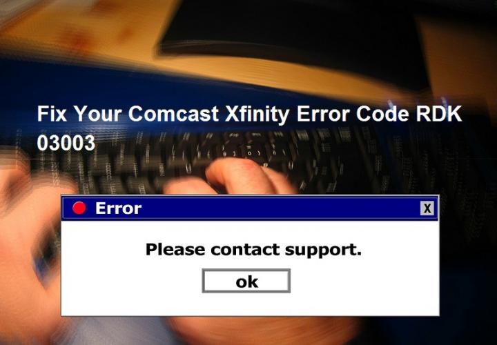 Fix Your Comcast Xfinity Error Code RDK 03003