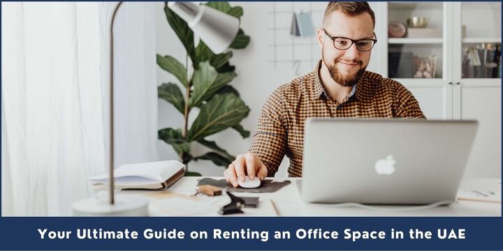 Your Ultimate Guide on Renting an Office Space in the UAE - Riz 