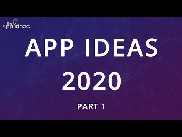 Top 55+ App Ideas for 2020 | Best App Ideas - The App Ideas