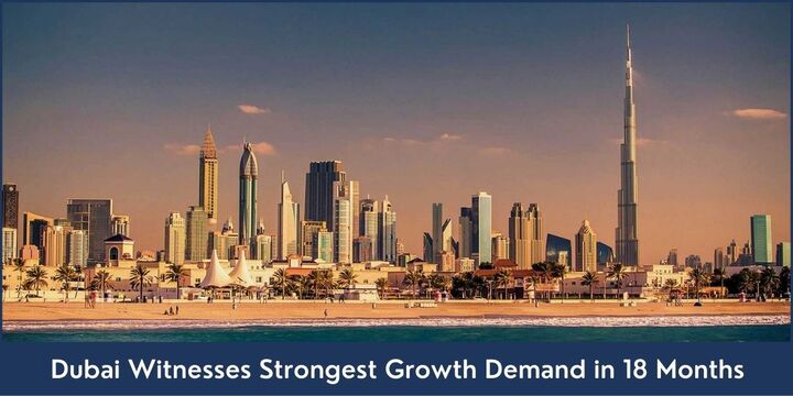 Dubai Witnesses Strongest Growth Demand in 18 Months - Riz &amp; Mon