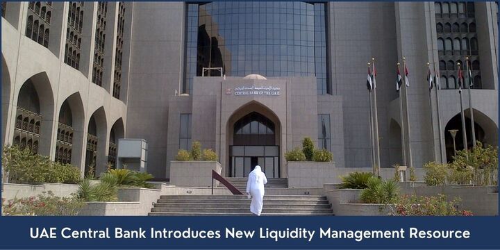 UAE Central Bank Introduces New Liquidity Management Resource - 