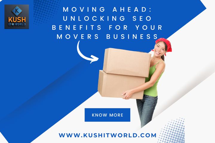 Moving Ahead: Unlocking SEO Benefits For Your Movers Business - 