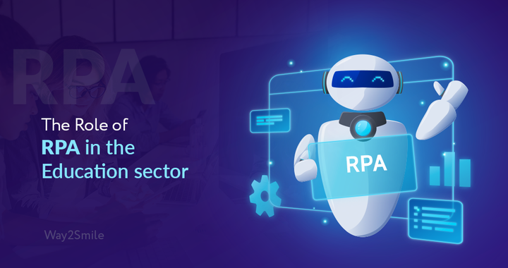The Role of RPA in the Education sector | Way2smile