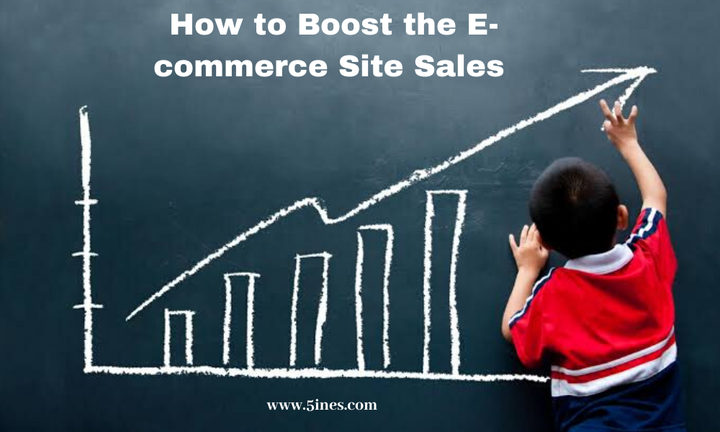 How to boost the E-commerce Site Sales