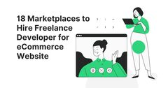 18 Marketplaces to Hire Freelance Developer for eCommerce Websit